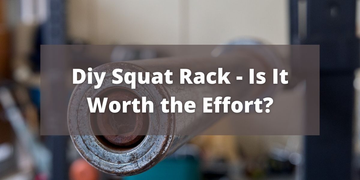 DIY Squat Rack Is It Worth The Effort?